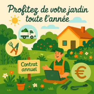 Illustration vectorielle d’un jardin bien entretenu avec maison, fleurs, pelouse et outils. Icônes symboliques : camion de déchets verts, outils de taille, symbole €, soleil. Panneau “Contrat annuel” visible au centre. Texte manuscrit “Profitez de votre jardin toute l’année”. Style illustratif chaleureux, ambiance apaisée.